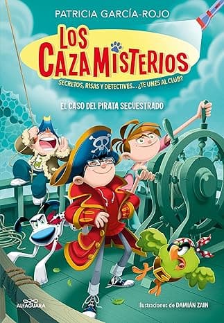 Portada de Los cazamisterios 5 - El caso del pirata secuestrado: Secretos, risas y detectives... ¿te unes al club?