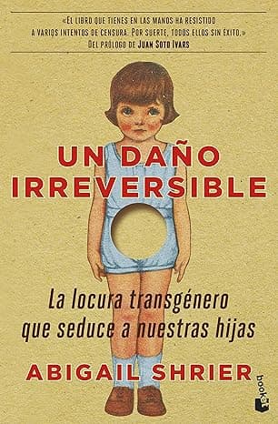 Portada de Un daño irreversible: La locura transgénero que seduce a nuestras hijas (Divulgación)