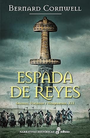 Portada de Espada de reyes (Sajones, vikingos y normandos nº 12)