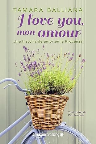 Portada de I love you, mon amour: Una historia de amor en la Provenza