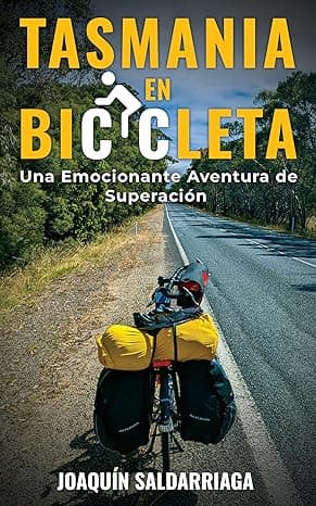 Portada de TASMANIA EN BICICLETA: Una Emocionante Aventura de Superación