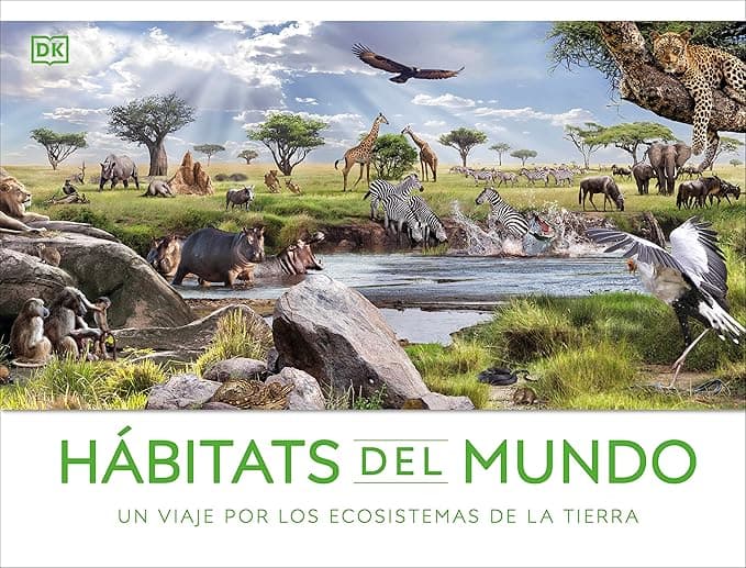 Portada de Hábitats del mundo: Un viaje por los ecosistemas de la Tierra (Enciclopedia visual juvenil)