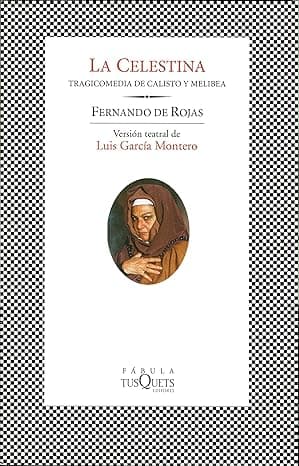 Portada de La Celestina: Tragicomedia de Calisto y Melibea. Versión teatral de Luis García Montero: 119 (FÁBULA)