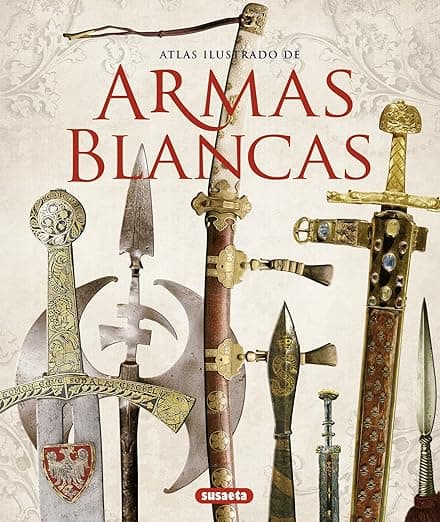 Portada de Armas blancas (Atlas Ilustrado)