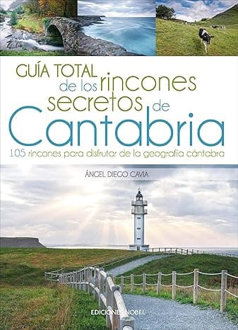 Portada de Guía total de los rincones secretos de Cantabria: Rutas y senderismo en Cantabria (Turismo)