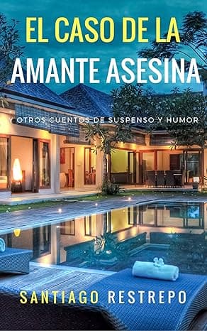 Portada de El caso de la amante asesina y otros cuentos de suspenso y humor