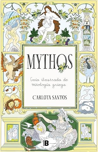 Portada de Mythos: Guía ilustrada de mitología griega (Somos B)