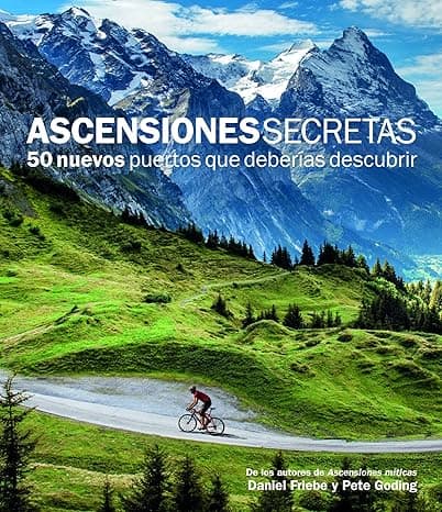 Portada de Ascensiones Secretas. 50 nuevos puertos que deberías descubrir (Ocio y deportes)