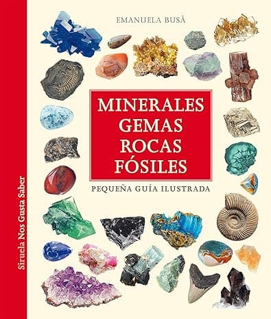 Portada de Minerales, gemas, rocas y fósiles: Pequeña guía ilustrada: 61 (Las Tres Edades / Nos Gusta Saber)