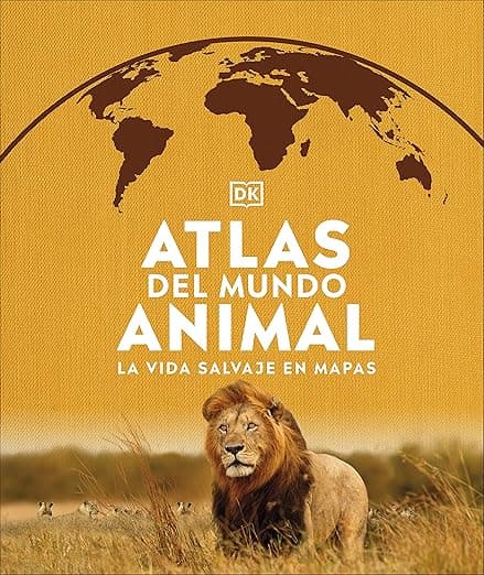 Portada de Atlas del mundo animal: La vida salvaje en mapas